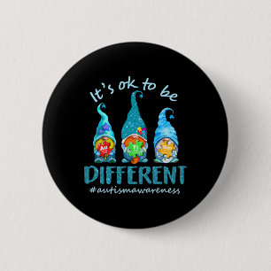 Autism Awareness Acceptance Women Kid Its Ok To Be 6 Cm Round Badge