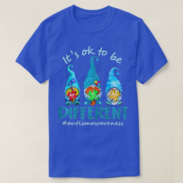 Autism Awareness Acceptance Women Kid Its Ok To Be T-Shirt (Design Front)