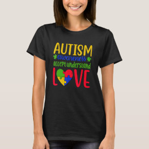 Autism Awareness Accepts Understanding Love Be Kin T-Shirt