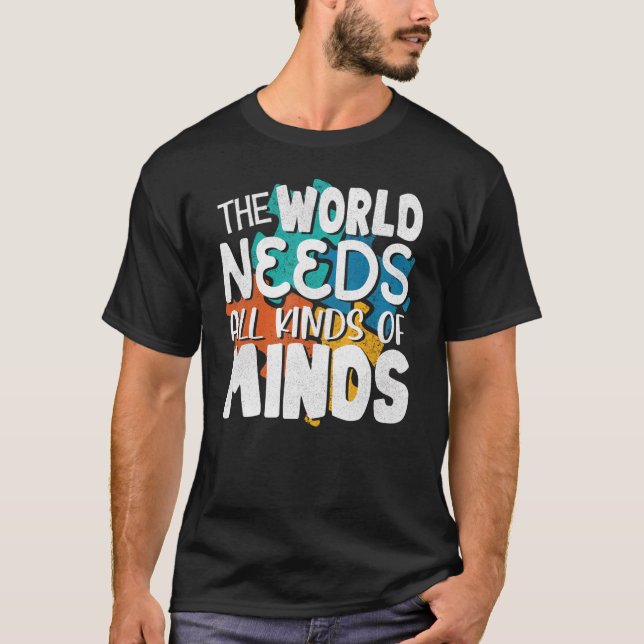 Autism Awareness All Kinds Of Minds Autistic Suppo T-Shirt (Front)