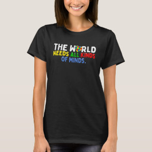 Autism Awareness All Kinds Of Minds Autistic Suppo T-Shirt