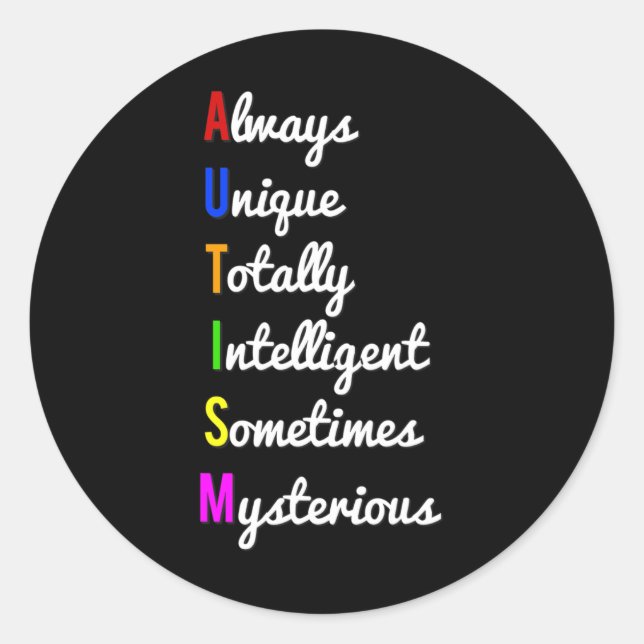 Autism Awareness Always Unique  Classic Round Sticker (Front)