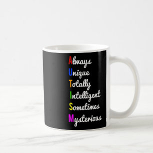 Autism Awareness Always Unique  Coffee Mug
