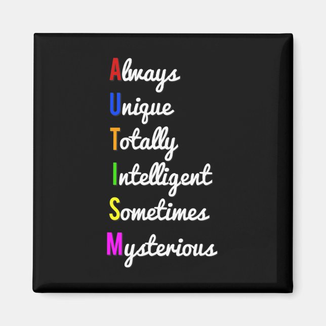 Autism Awareness Always Unique  Magnet (Front)