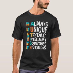 Autism Awareness Always Unique Totally Intelligent T-Shirt