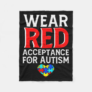 Autism Awareness April Wear Red Acceptance For Aut Fleece Blanket