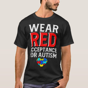 Autism Awareness April Wear Red Acceptance for Aut T-Shirt