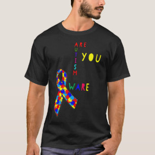 Autism Awareness Are You Aware T-Shirt