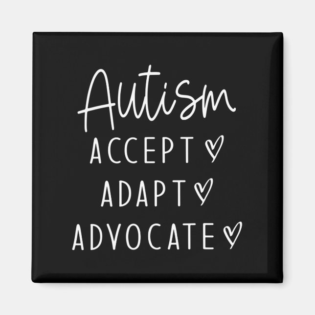 Autism Awareness Autism Accept Adapt Advocate  Magnet (Front)