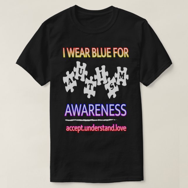 Autism Awareness Autism Awareness Autism Awareness T-Shirt (Design Front)