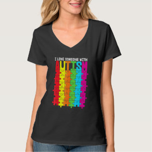 Autism Awareness Autism Mum I Love Someone With Au T-Shirt