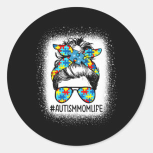 Autism Awareness Autism Mum Life Messy Hair Bun Mo Classic Round Sticker