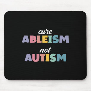 Autism Awareness Autism Support Cure Ableism Not A Mouse Mat