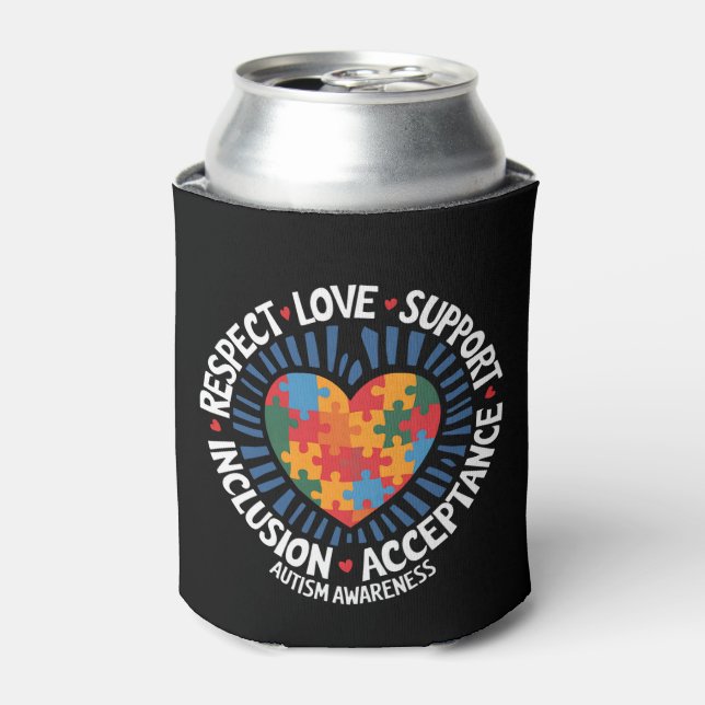Autism Awareness Autistic Respect Love Support Can Cooler (Can Front)