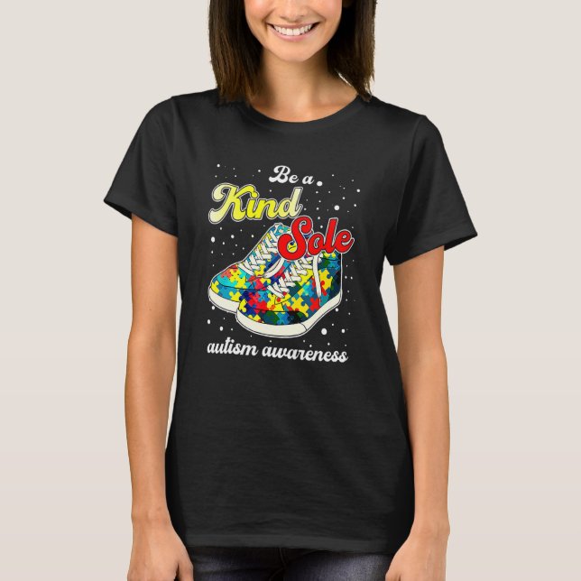 Autism Awareness  Be A Kind Sole Puzzle Pieces T-Shirt (Front)