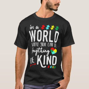 Autism Awareness Be Kind Autism Awareness T-Shirt