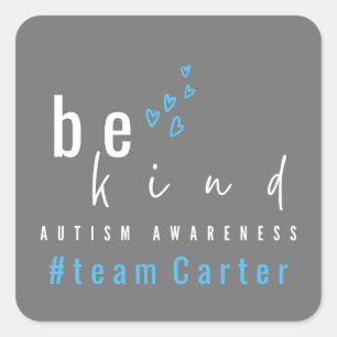 autism awareness be kind blue hearts team name square sticker