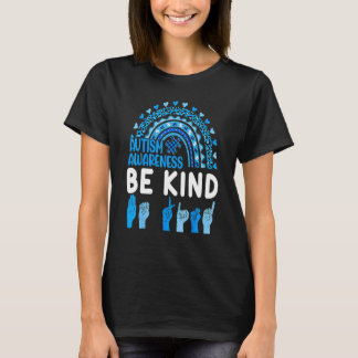 Autism Awareness Be Kind Hand Sign Autistic Blue R T-Shirt