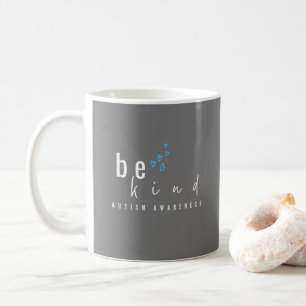 autism awareness. be kind. Mugs