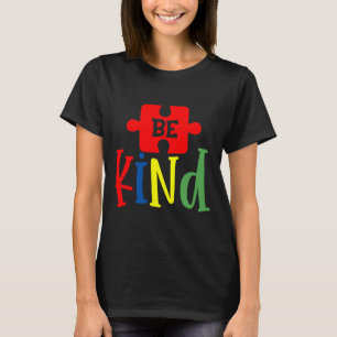 Autism Awareness Be Kind T-Shirt
