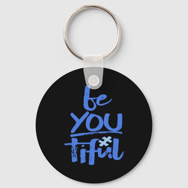 Autism Awareness Be You Tiful Special Education Mi Key Ring (Front)