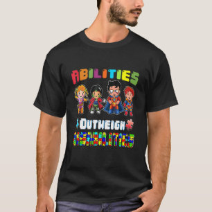 Autism Awareness Boys Abilities Outweigh Disabilit T-Shirt