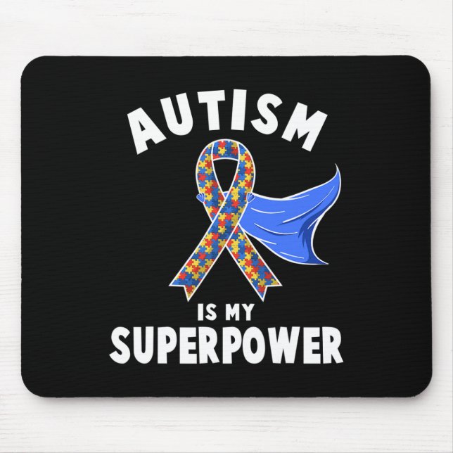 Autism Awareness  Boys Girls Kids Is My Superpower Mouse Mat (Front)