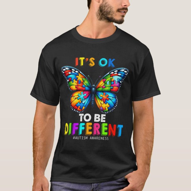 Autism Awareness Butterfly Animal Its Ok To Be Dif T-Shirt (Front)