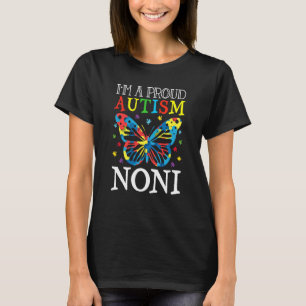 Autism Awareness Butterfly I'm a Proud Autism Noni T-Shirt