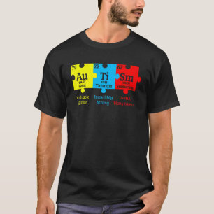 Autism Awareness Chemical Puzzle Element Valuable T-Shirt