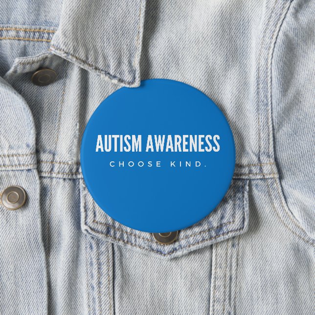 autism awareness. choose kind. Button (In Situ)