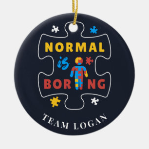 Autism Awareness Christmas Normal is Boring Ceramic Tree Decoration