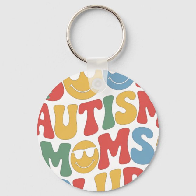 Autism Awareness Cool Autism Moms Clu Key Ring (Front)