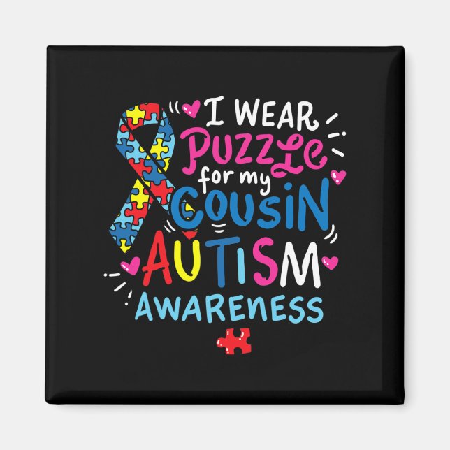 Autism Awareness Cousin Gift Tee  Magnet (Front)