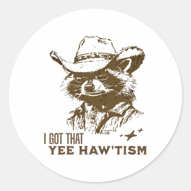 Autism Awareness Cowboy Racoon I Got That Yee Haw Classic Round Sticker (Front)