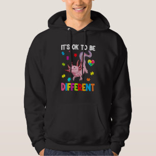 Autism Awareness Cute Axolotl Gifts It's Ok To Be  Hoodie