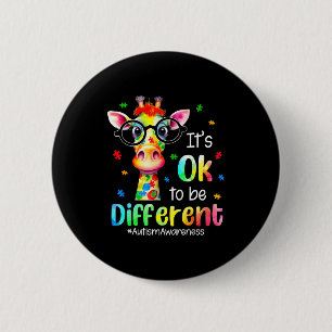 Autism Awareness Cute Giraffe Animal Its Ok To Be 6 Cm Round Badge