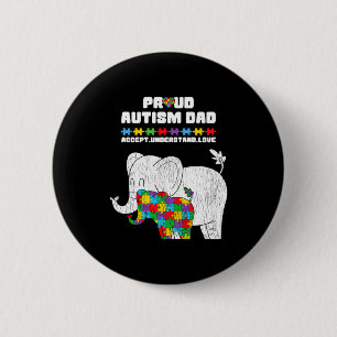 Autism Awareness Dad Accept Proud Autism Son Dad E 6 Cm Round Badge
