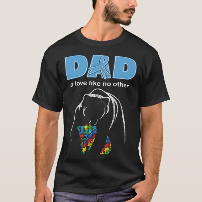 Autism Awareness Dad Father Love Proud Autism Son  T-Shirt (Front)