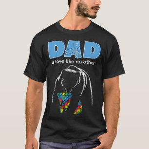Autism Awareness Dad Father Love Proud Autism Son T-Shirt
