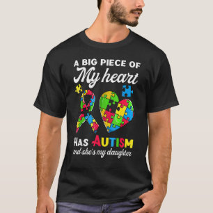 Autism Awareness Daughter Mom Dad Tee Big Piece Of