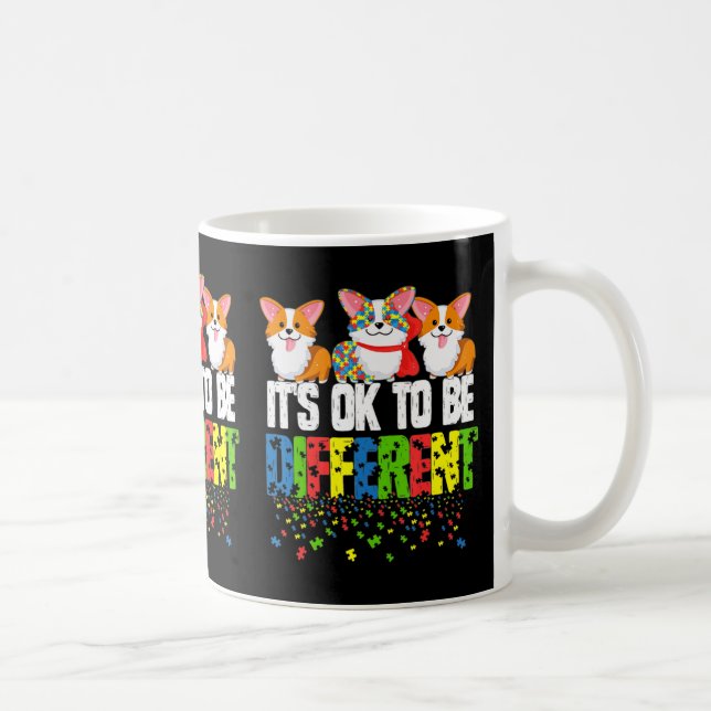 Autism Awareness Day Corgi, It's Ok To Be Differen Coffee Mug (Right)
