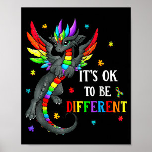 Autism Awareness Day Dragon Gift, Its Ok To Be Dif Poster