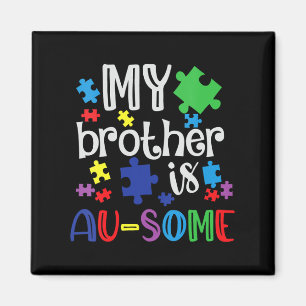 Autism Awareness Day My Brother Is Awesome Sister Magnet