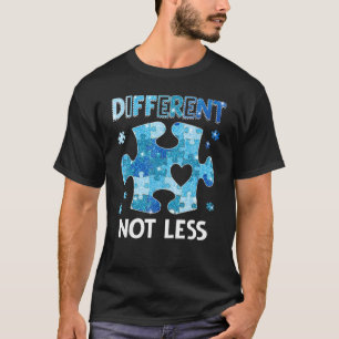 Autism Awareness Design Different Not Less For Aut T-Shirt