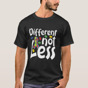 Autism Awareness Different Not Less Autistic Kids T-Shirt