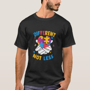 Autism Awareness Different Not Less For Autistic T-Shirt