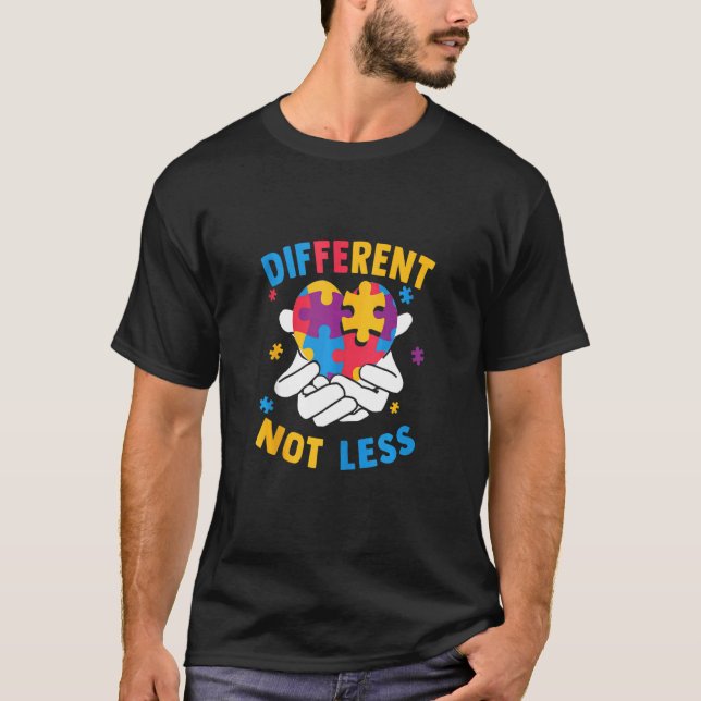 Autism Awareness Different Not Less For Autistic T-Shirt (Front)