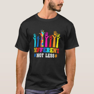 Autism Awareness Different Not Less Support Autism T-Shirt
