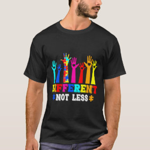 Autism Awareness Different Not Less T-Shirt